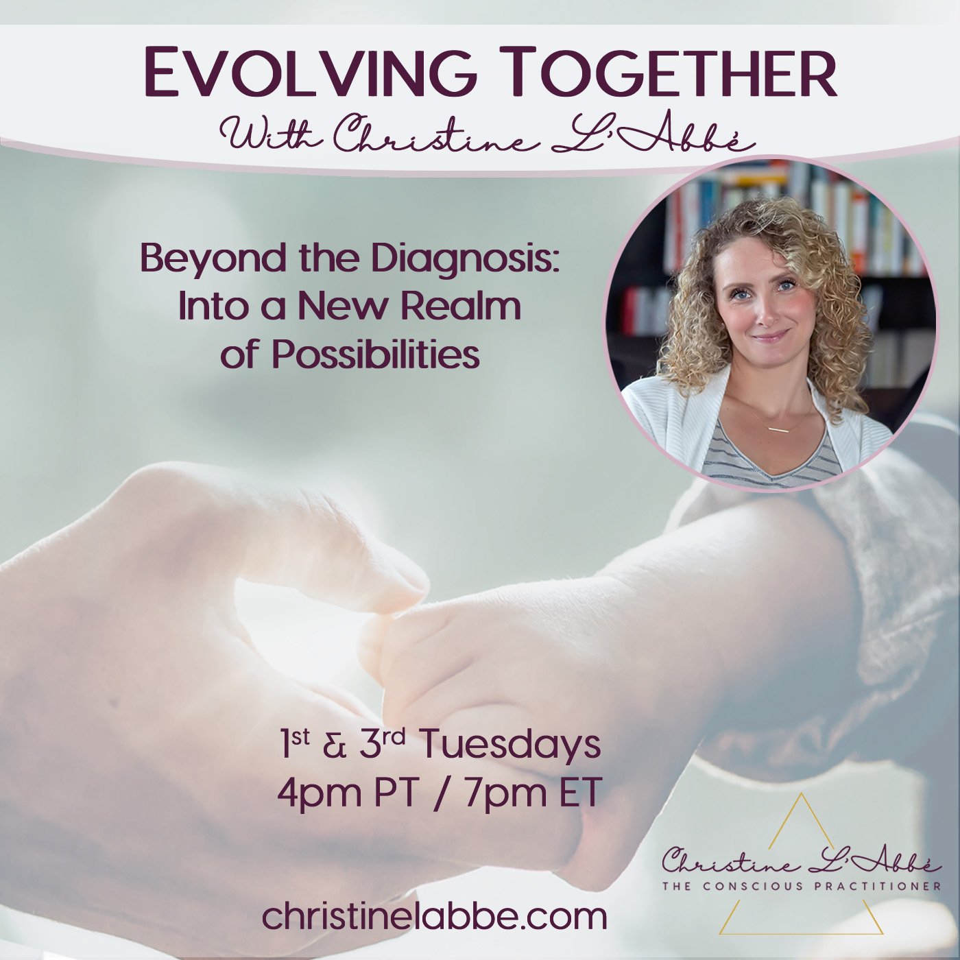 Evolving Together with Christine L'Abbé: Beyond the Diagnosis - Into a New Realm of Possibilities