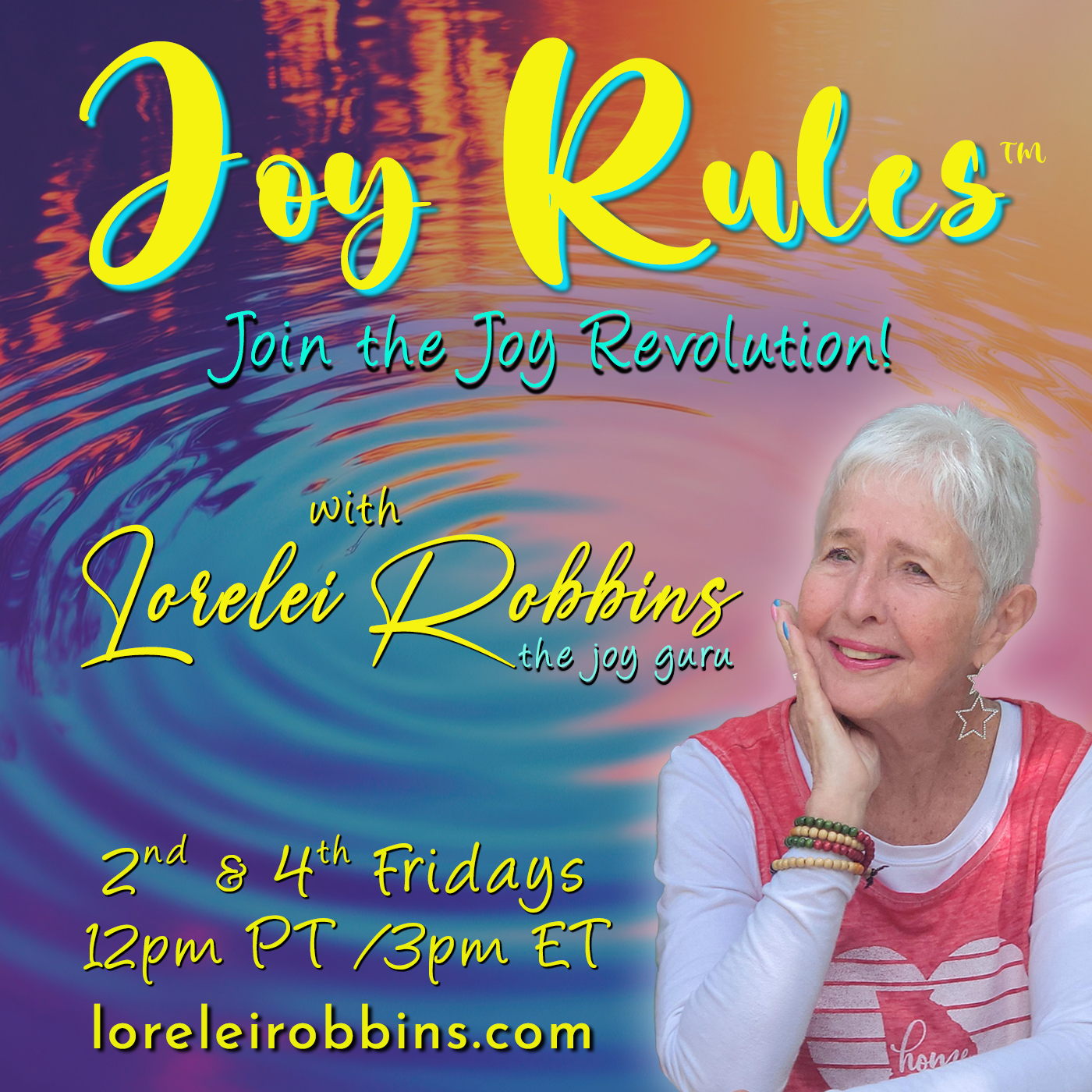 Joy Rules™ with Lorelei Robbins – The Joy Guru