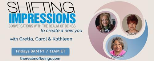 Shifting Impressions: Conversations with The Realm of Beings to Create a New You: Forgiveness vs. Thank You