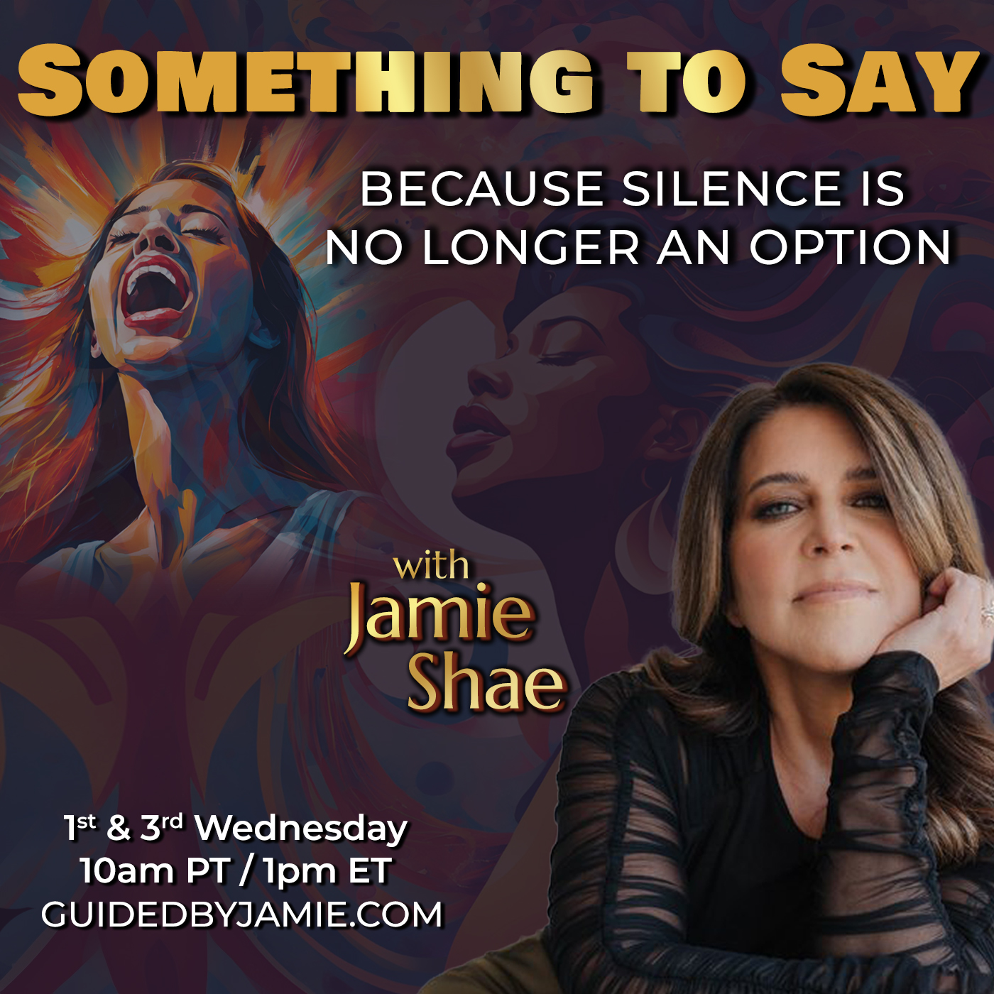 Something to Say with Jamie Shae: Because Silence is No Longer an Option