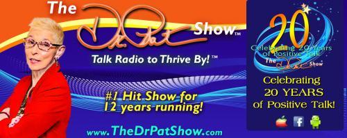 The Dr. Pat Show: Talk Radio to Thrive By!: A Lenten Marathon with Guest Host Craig Richardson and guest 3-time cancer survivor Kristina Baum