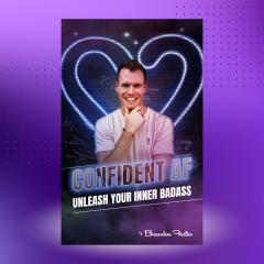 The Dr. Pat Show: Talk Radio to Thrive By!: How to Become Confident AF with Brandon Foster