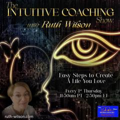 The Intuitive Coaching Show, Ruth Wilson, The Dr Pat Show, Dr Pat Show, Dr Pat, Pat Baccili, Dr Pat Presents, Transformation Talk Radio, Trasnformation,