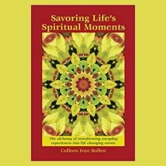 Savoring Lifes Spiritual Moments, Colleen Bollen, The Dr Pat Show, Dr Pat Show, Dr Pat, Pat Baccili, Transformation Talk Radio, transformation,