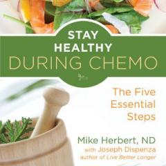 The Dr. Pat Show: Talk Radio to Thrive By!: Stay Healthy During Chemo - The Five Essential Steps with Author Mike Herbert, ND