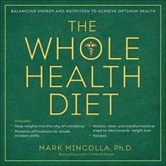 The Dr. Pat Show: Talk Radio to Thrive By!: THE WHOLE HEALTH DIET: A Transformational Approach to Weight Loss with Author Dr. Mark Mincolla