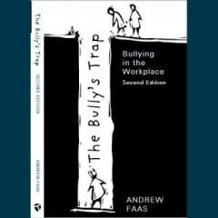 The Dr. Pat Show: Talk Radio to Thrive By!: The Bully's Trap - Bullying in the Workplace with Author Andrew Faas