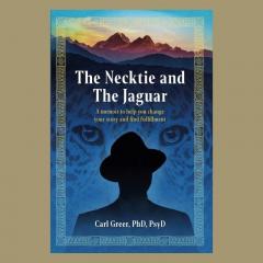 Carl Greer, The Necktie and The Jaguar, The Dr Pat Show, Dr Pat Show, Dr Pat, Pat Baccili, Transformation Talk Radio, transformation