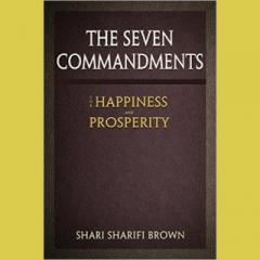 The Dr. Pat Show: Talk Radio to Thrive By!: The Seven Commandments for Happiness and Prosperity with Author Shari Brown