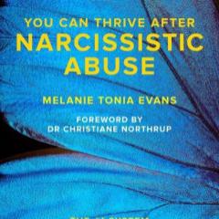 The Dr. Pat Show: Talk Radio to Thrive By!: You Can Thrive After Narcissistic Abuse with author Melanie Tonia Evans