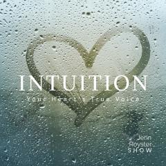 Jenn Royster Show - Angel Messages: Intuition is Your Heart’s True Voice