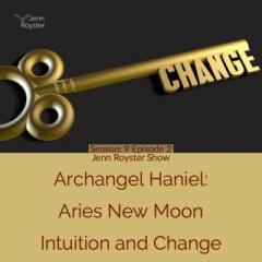 The Jenn Royster Show: Archangel Haniel: Aries New Moon Intuition and Change