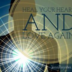 The Jenn Royster Show: Healing the Heart Chakra