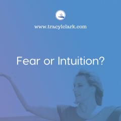 The Tracy L Clark Show: Unleash the Superhuman Within Radio: Fear or Intuition?  
