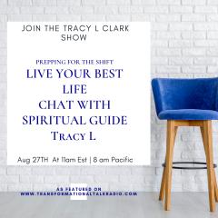 The Tracy L Clark Show: Unleash the Superhuman Within Radio: Prepping For The Global Shift - Unlocking The Secrets Within