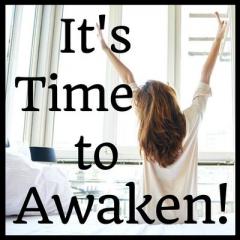 Vibrant Powerful Moms with Debbie Pokornik - Helping Everyday Women Create Extraordinary Lives!: Encore: It's Time to Awaken