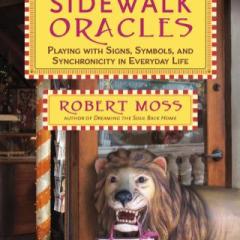 We Carry the Light with Host Dr. Susan Allison: Sidewalk Oracles with Robert Moss