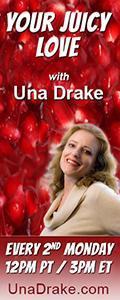 Your Juicy Love with Una Drake
