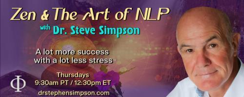 Zen & The Art of NLP with Dr. Stephen Simpson: A lot more success with a lot less stress™: The Power of Intuition